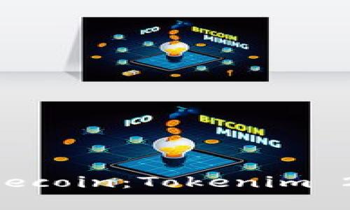 轻松存储你的Filecoin：Tokenim 2.0钱包使用指南