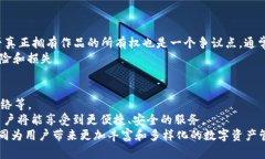 解析NFT与Tokenim的关系:未来数字资产的交汇点